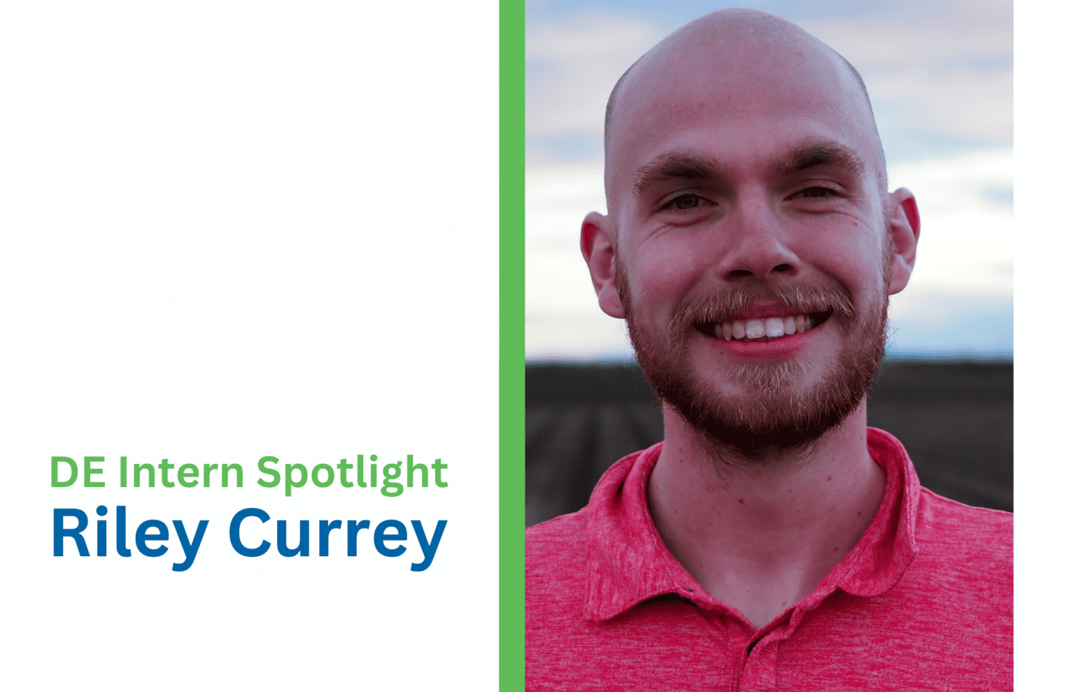 DE Intern Spotlight - Riley Currey - Davids Engineering